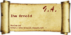 Ihm Arnold névjegykártya